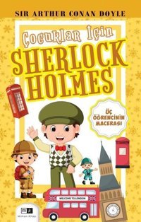 Üç Öğrencinin Macerası - Çocuklar İçin Sherlock Holmes Sir Arthur Conan Doyle MK Mirhan Kitap
