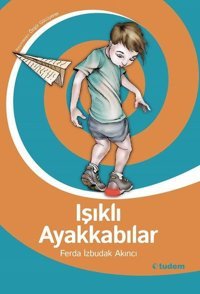 Işıklı Ayakkabılar Kolektif Tudem Yayınları