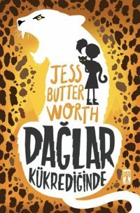 Dağlar Kükrediğinde Jess Butterworth Genç Timaş