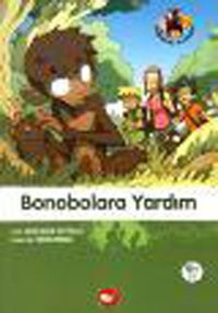 Bonobolara Yardım - Doğadostu kardeşler Jean Marie Defosses Beyaz Balina Yayınları