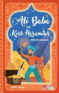 Ali Baba ve Kırk Haramiler - Binbir Gece Masalları Kolektif The Çocuk