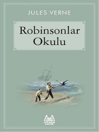 Robinsonlar Okulu Jules Verne Arkadaş Yayıncılık