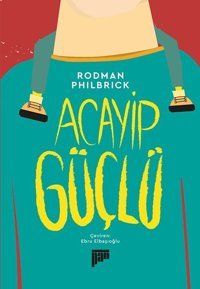 Acayip Güçlü Rodman Philbrick Pan Yayıncılık