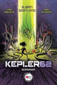 Kepler62 Gerisayım Bjorn Sortland, Timo Parvela Can Çocuk Yayınları