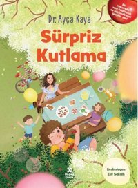 Sürpriz Kutlama Ayça Kaya Doğan Çocuk