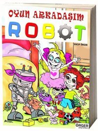 Oyun Arkaaşım Robot Vacip Örger Örger Yayınları