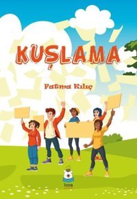 Kuşlama Fatma Kılıç Luna Yayınları