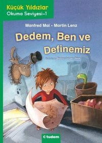 Dedem Ben ve Definemiz-Küçük Yıldızlar Okuma Seviyesi 1 Manfred Mai Tudem Yayınları