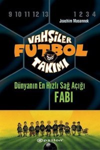Vahşiler Futbol Takımı 8 - Fabi Joachim Masannek Epsilon Yayınevi
