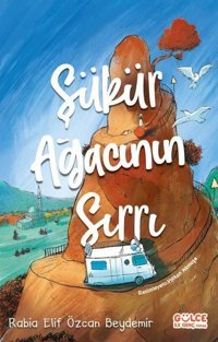 Şükür Ağacının Sırrı Rabia Elif Özcan Beydemir Gülce Çocuk