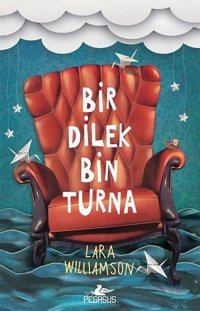 Bir Dilek Bin Turna Lara Williamson Pegasus