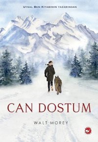 Can Dostum Walt Moray Beyaz Balina Yayınları