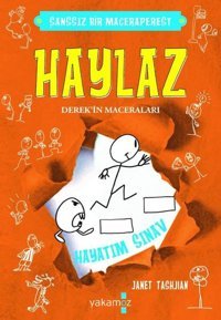 Haylaz Derek'in Maceraları 5 - Hayatım Sınav Janet Tashjian Yakamoz Yayınları