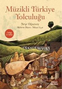 Müzikli Türkiye Yolculuğu - 7 Bölge 21 Türkü Meltem Ökten Doğan Çocuk