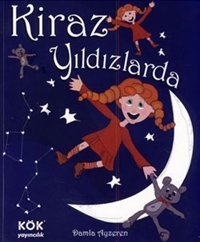 Kiraz Yıldızlarda Damla Ayzeren Kök Yayıncılık