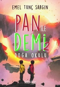 Doğa Okulu - Pan ile Demi 2 Emel Tunç Sargın Tolstoy Yayıncılık