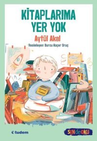 Kitaplarıma Yer Yok-Sen de Oku Aytül Akal Tudem Yayınları