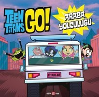 DC Comics: Teen Titans Go! Araba Yolculuğu Jonathan Evans Beta Kids