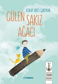 Gülen Sakız Ağacı Koray Avcı Çakman Tudem Yayınları