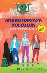 Androtopyaya Yolculuk Şöhret Doğruyol Sağbaş Epsilon Yayınevi