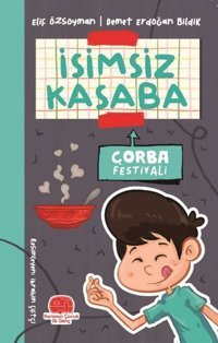 Çorba Festivali - İsimsiz Kasaba Demet Erdoğan Bildik Karavan Çocuk