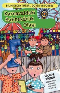 Bilim Dedektifleri Doyle ve Fossey 5 - Karnavaldaki Sahtekarlık Olayı Michele Torrey Pegasus