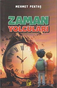 Zaman Yolcuları Mehmet Pektaş Sebe