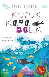 Küçük Kara Balık Samed Behrengi Bilgili Yayıncılık
