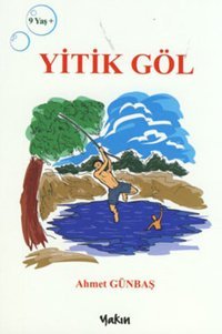 Yitik Göl Ahmet Günbaş Yakın Kitabevi