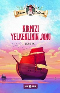 Dr. Dolittle - Kırmızı Yelkenlinin Sonu Hugh Lofting Genç Hayat
