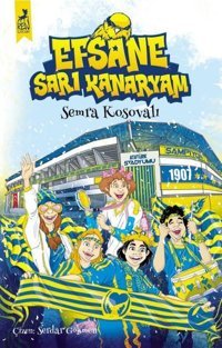 Efsane Sarı Kanaryam Semra Kosovalı Ren Kitap