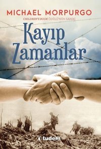 Kayıp Zamanlar Michael Morpurgo Tudem Yayınları