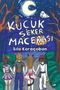 Küçük Şeker Macerası Sıla Karaçoban Cinius