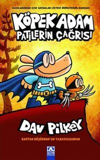 Patilerin Çağrısı - Köpek Adam 6 Dav Pilkey Altın Kitaplar