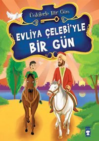 Evliya Çelebi'yle Bir Gün Mustafa Orakçı Timaş Çocuk