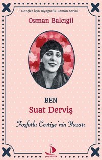 Ben Suat Derviş Osman Balcıgil Genç Destek