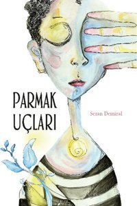 Parmak Uçları Seran Demiral Tudem Yayınları