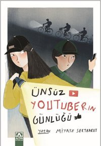 Ünsüz Youtuberın Günlüğü Miyase Sertbarut Altın Kitaplar