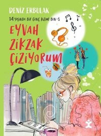 14 Yaşında Bir Genç Kızım Ben - 3 Deniz Erbulak Doğan Çocuk