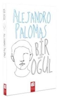 Bir Oğul Alejandro Palomas Final Kültür Sanat Yayınları