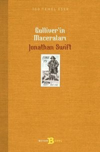 Gulliver'in Maceraları - 100 Temel Eser Jonathan Swift Beyan Yayınları