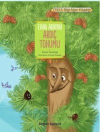Evini Arayan Ardıç Tohumu Kolektif Doğan ve Egmont Yayıncılık