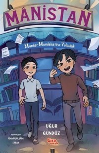 Manistan - Maniler Memleketine Yolculuk Uğur Gündüz Çıra Çocuk Yayınları