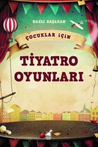 Çocuklar İçin Tiyatro Oyunları Nazlı Başaran Dinozor Çocuk