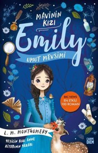 Mavinin Kızı Emily - Umut Mevsimi L. M. Montgomery Carpediem Kitap