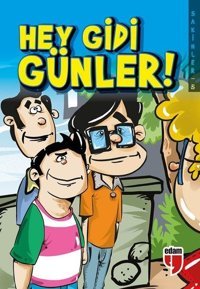 Hey Gidi Günler! - Sakinler 5 Elif Akardaş Edam