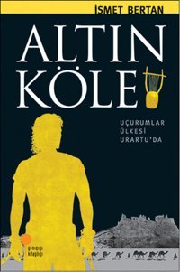 Altın Köle İsmet Bertan Günışığı Kitaplığı