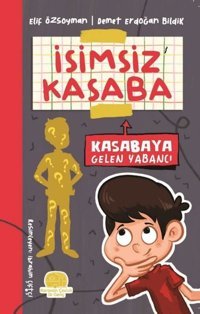 Kasabaya Gelen Yabancı - İsimsiz Kasaba Demet Erdoğan Bildik Karavan Çocuk