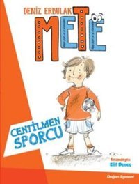Mete-Centilmen Sporcu Deniz Erbulak Doğan ve Egmont Yayıncılık
