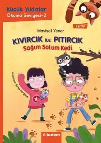 Sağım Solum Kedi - Kıvırcık İle Pıtırcık - 1.Kitap - Küçük Yıldızlar Okuma Seviyesi 2 Mavisel Yener Tudem Yayınları